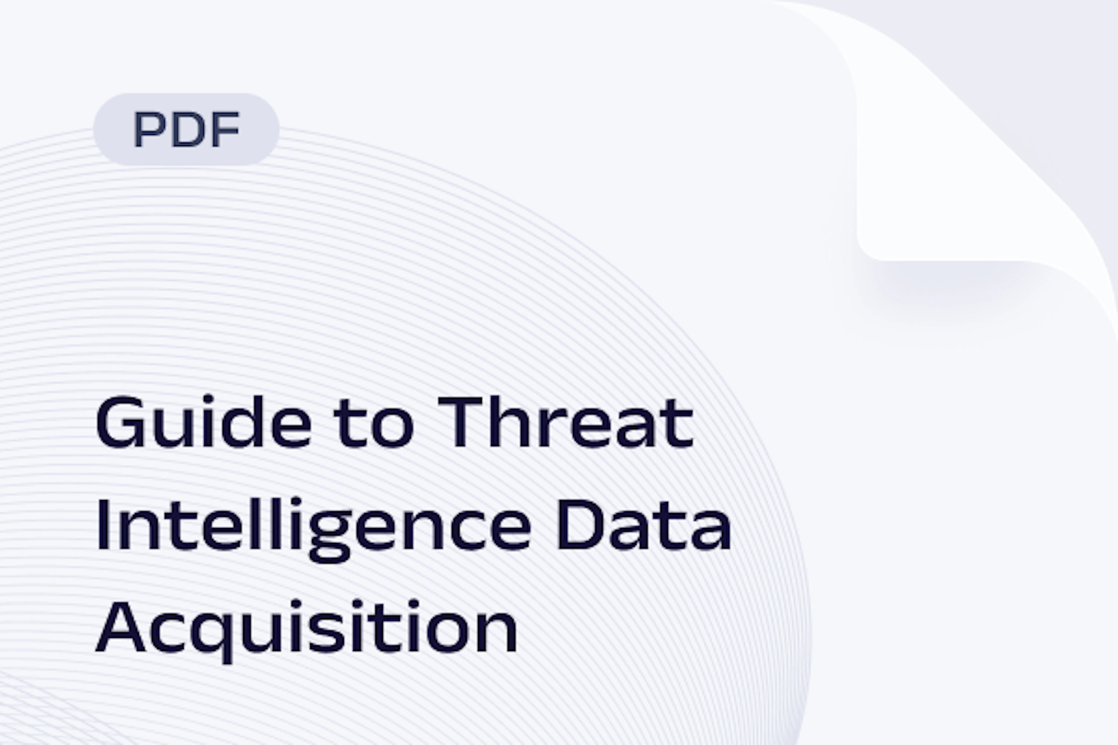 Guide to Threat Intelligence Data Acquisition