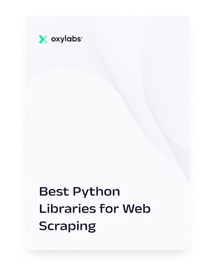 Best Python Libraries for Web Scraping
