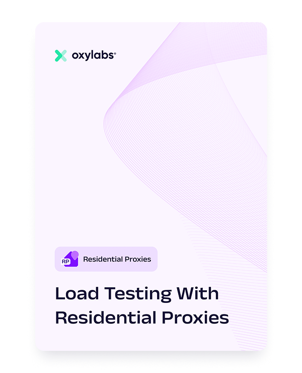 Free White Paper: Load Testing with Residential Proxies