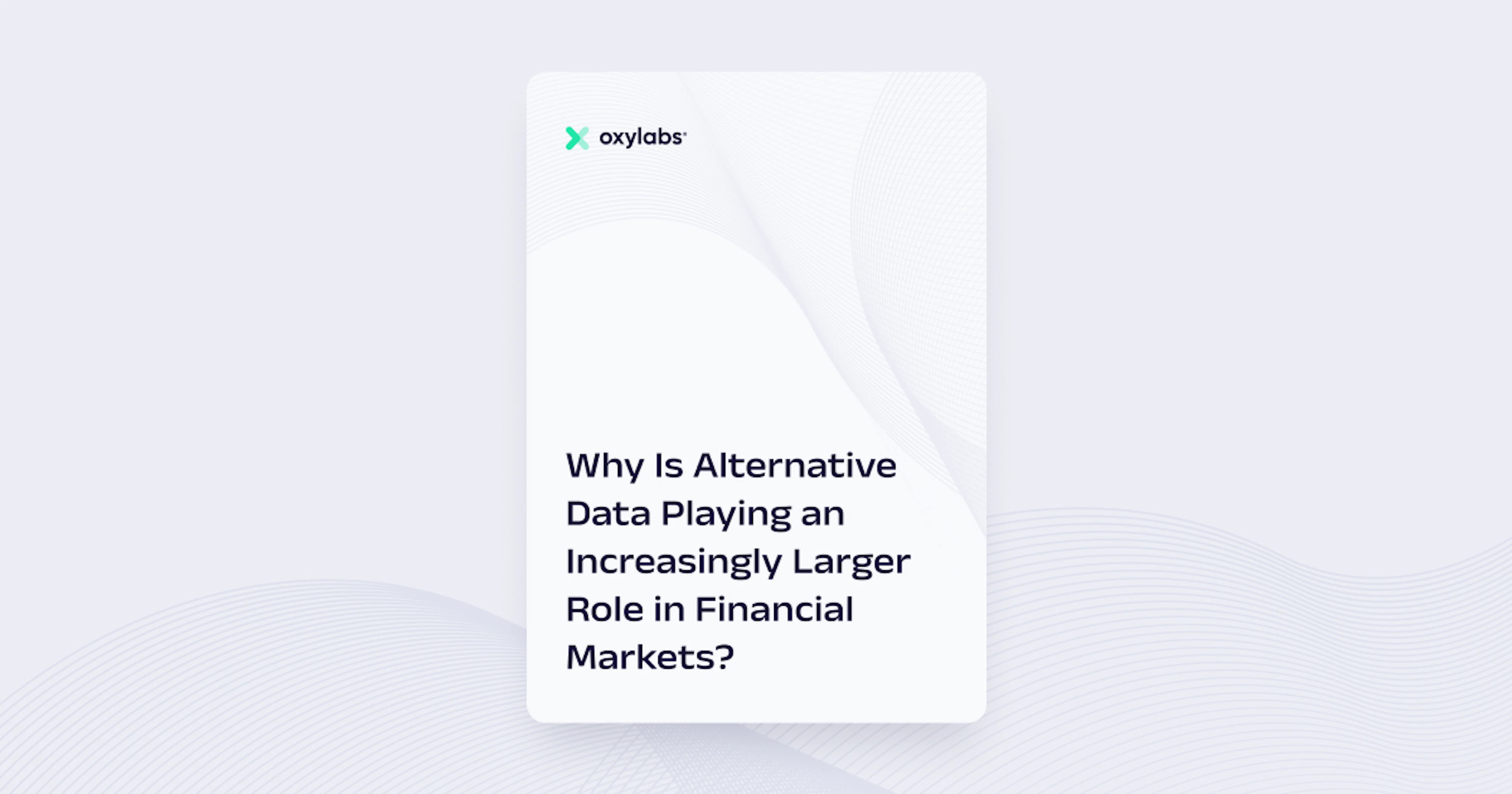 Why Is Alternative Data Playing an Increasingly Larger Role in Financial Markets