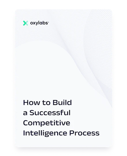 How to Build a Successful Competitive Intelligence Process