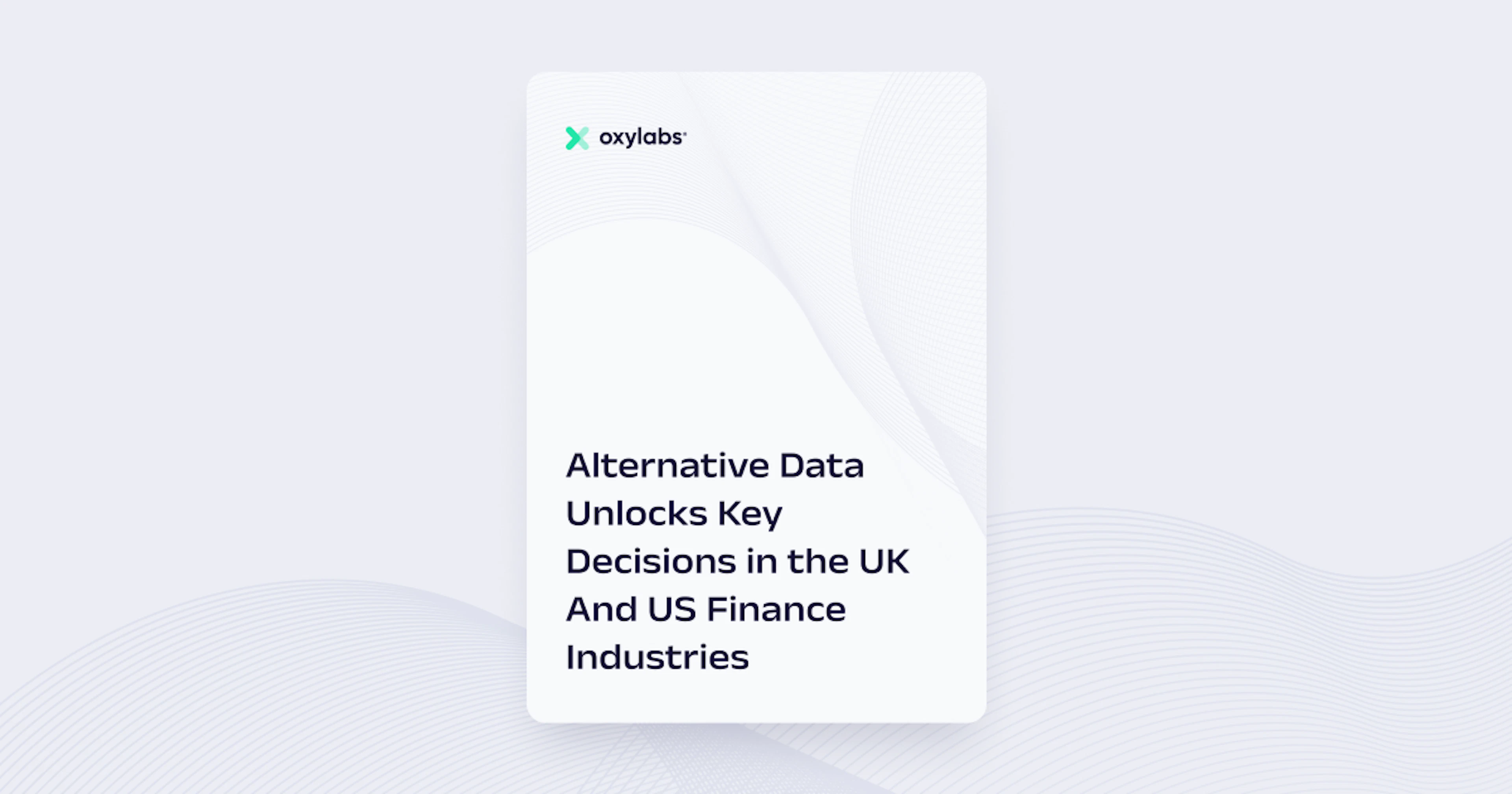 Alternative Data Unlocks Key Decisions in the UK And US Finance Industries