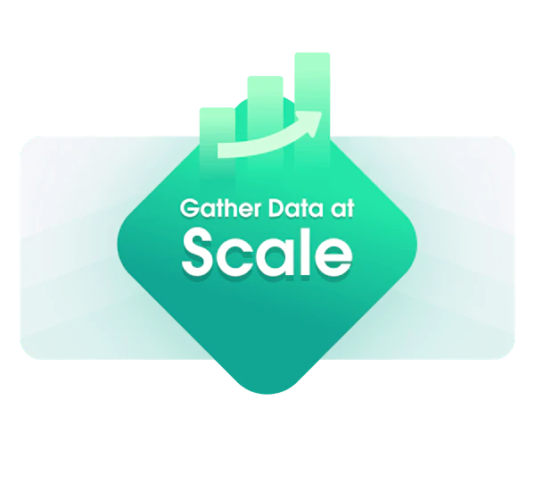 Gather data at scale